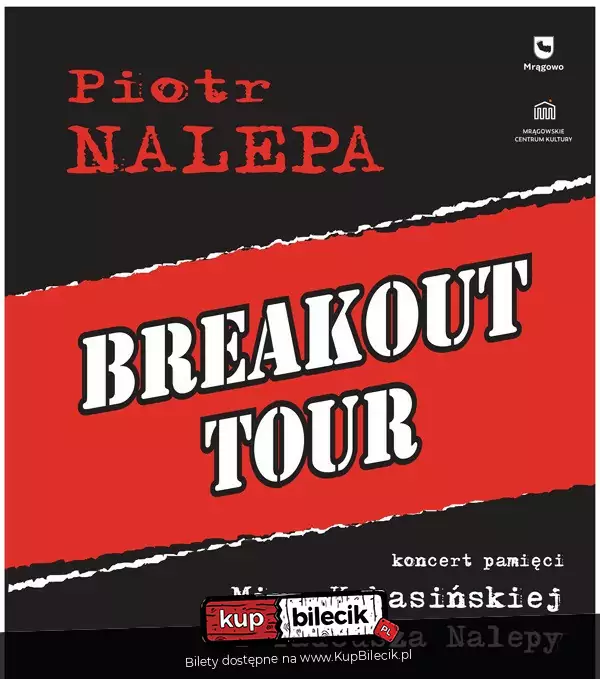 Piotr Nalepa Breakout Tour