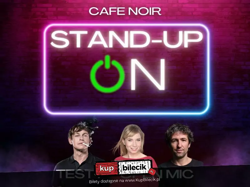 Stand-Up On: "Komicy testują nowe żarty"