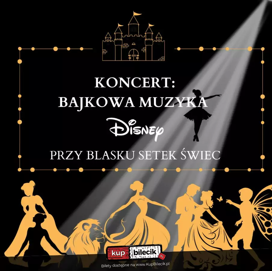 Koncert przy świecach: Bajkowa Muzyka Disney'a