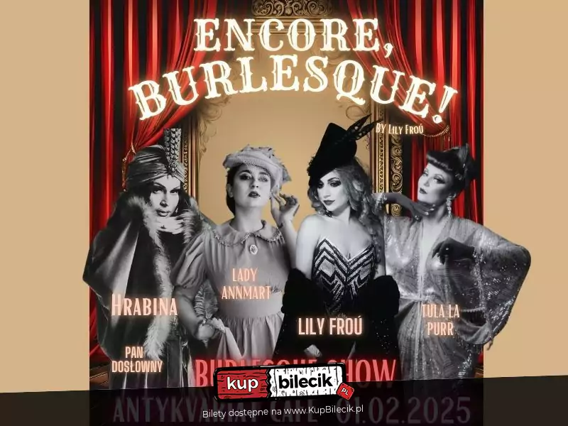 Encore, Burlesque!