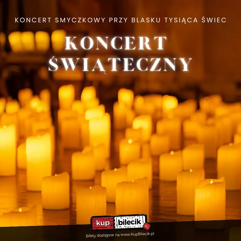 Koncert przy świecach: Koncert Świąteczny