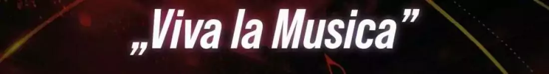 "Viva La Musica"