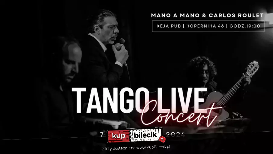 Tango Argentino - Carlos Roulet & Mano a Mano w Tawernie Keja