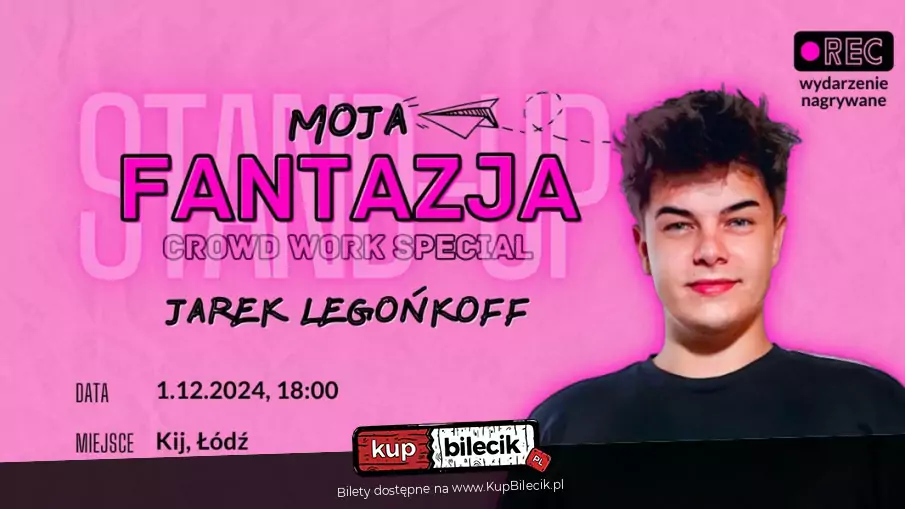 Stand-up | Łódź | Jarek Legońkoff - Moja fantazja | Crowdwork special