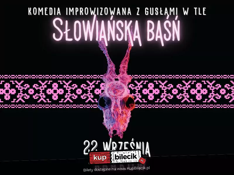 Słowiańska Baśń - komedia improwizowana z gusłami w tle