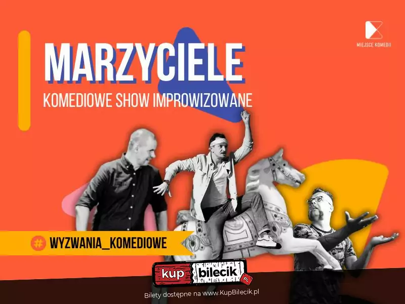 Marzyciele | Komediowe Show Improwizowane