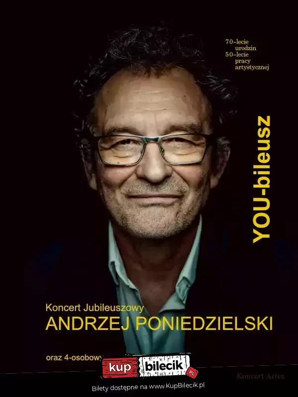 Andrzej Poniedzielski - Koncert Jubileuszowy "YOUbileusz"