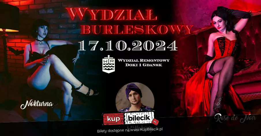 Burleska by Rose de Noir w Wydziale Remontowym