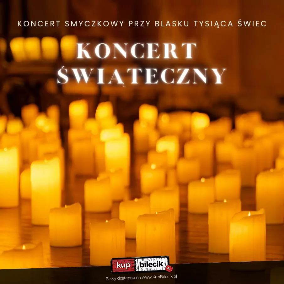 Koncert przy świecach: Koncert Świąteczny