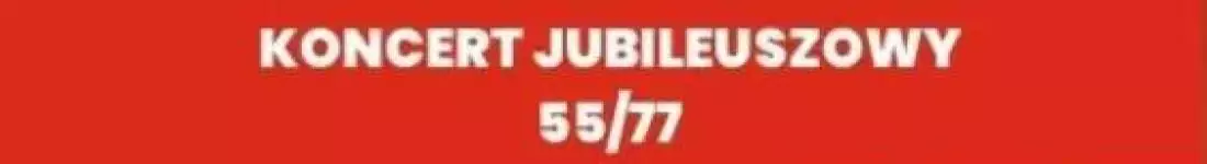 Jubileusz 55/77