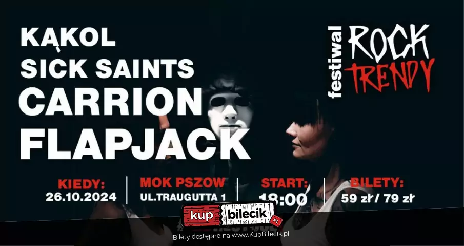 Kąkol, Sick Saints, Carrion, Flapjack