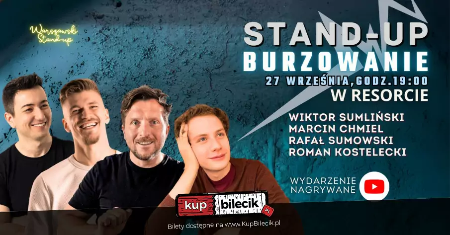 Stand-up "Burzowanie" - Rafał Sumowski, Marcin Chmiel, Roman Kostelecki, Wiktor Sumliński