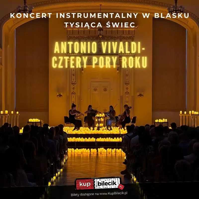 Koncert przy świecach: Vivaldi Świątecznie - Cztery Pory Roku