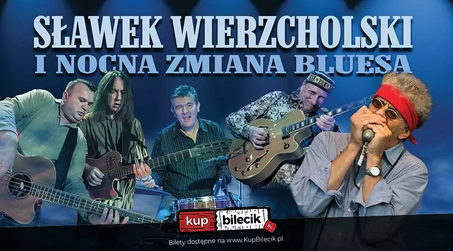 Sławek Wierzcholski i Nocna Zmiana Bluesa