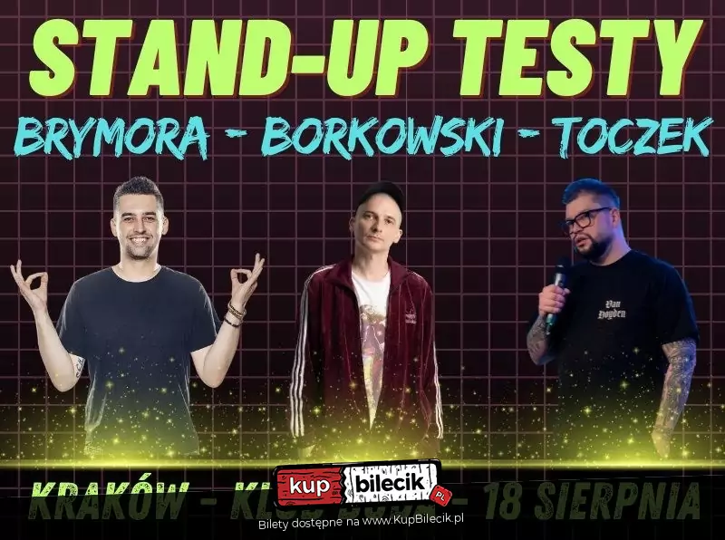 Stand-up Testy: Brymora, Borkowski, Toczek
