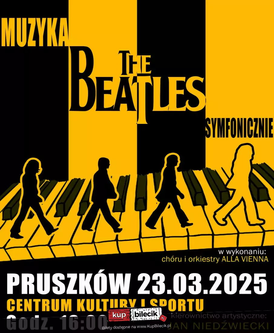 Projekt THE BEATLES symfonicznie w PRUSZKOWIE - Centrum Kultury i Sportu, 23 marca 2025!