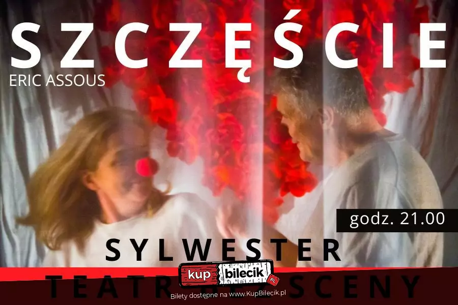 Sylwester w Teatrze Bez Sceny - E. Assous "Szczęscie"