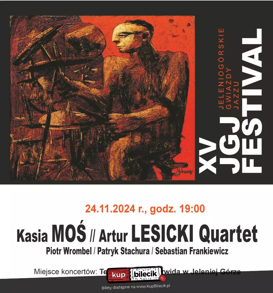 XV edycja Jubileuszowa - Kasia MOŚ // Artur LESICKI Quartet