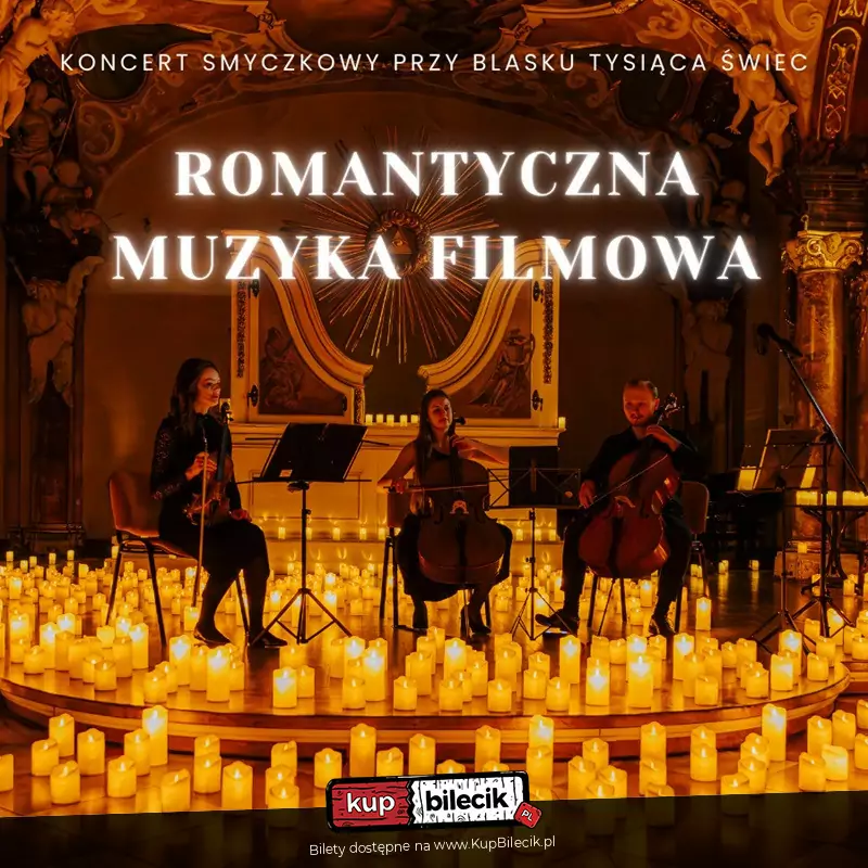 Koncert przy świecach: Romantyczna Muzyka Filmowa